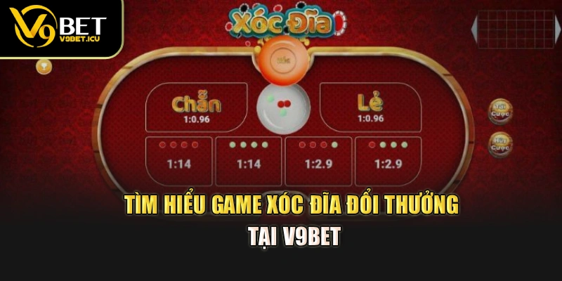 Tìm hiểu game xóc đĩa đổi thưởng tại V9BET